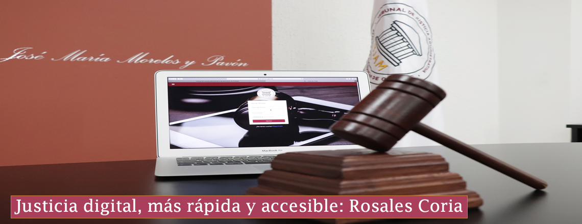 Justicia digital, más rápida y accesible: Rosales Coria